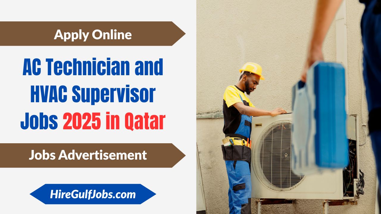 AC Technician and HVAC Supervisor Jobs 2025 in Qatar – Excellent Career Opportunities Abroad