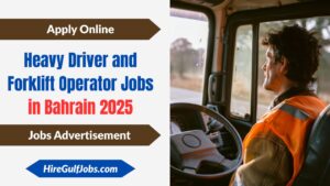 Heavy Driver and Forklift Operator Jobs in Bahrain 2025