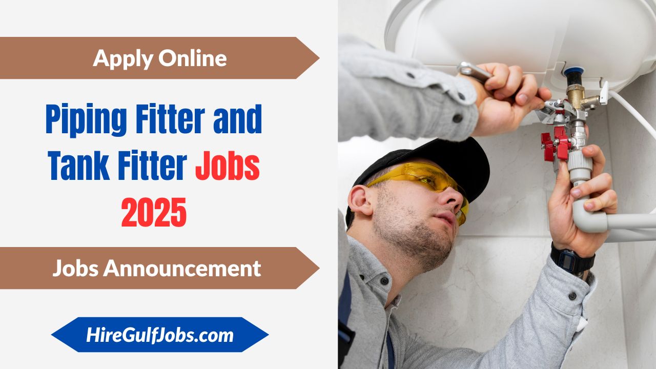 Piping Fitter and Tank Fitter Jobs 2025