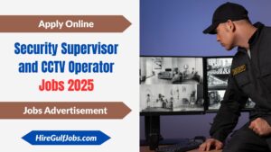 Security Supervisor and CCTV Operator Jobs 2025